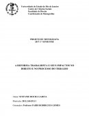 A REFORMA TRABALHISTA E SEUS IMPACTOS NO DIREITO E NO PROCESSO DO TRABALHO