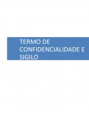 O Termo de Confidencialidade e Sigilo