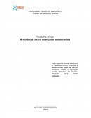 Resenha Critica - A violência contra crianças e adolescentes