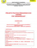 PROJETO POLÍTICO PEDAGÓGICO DO CENTRO DE REFERÊNCIA ESPECIALIZADO PARA POPULAÇÃO EM SITUAÇÃO DE RUA – CENTRO POP ANANINDEUA