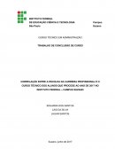 CORRELAÇÃO ENTRE A ESCOLHA DA CARREIRA PROFISSIONAL E O CURSO TÉCNICO DOS ALUNOS QUE PROCEDE AO ANO DE 2017 NO INSTITUTO FEDERAL – CAMPUS SUZANO