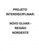 PROJETO NOVO OLHAR - REGIÃO NORDESTE