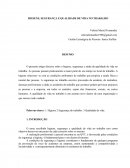 A HIGIENE, SEGURANÇA E QUALIDADE DE VIDA NO TRABALHO