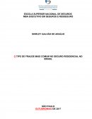 O TIPO DE FRAUDE MAIS COMUM NO SEGURO RESIDENCIAL NO BRASIL