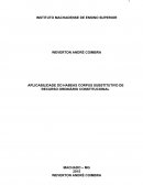 APLICABILIDADE DO HABEAS CORPUS SUBSTITUTIVO DE RECURSO ORDINÁRIO CONSTITUCIONAL