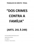 CRIMES CONTRA A FAMÍLIA - ESTUDO DOS ARTIGOS