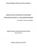 ANÁLISE DOS SISTEMAS DE GOVERNO PRESIDENCIALISMO vs. PARLAMENTARISMO