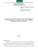 Trabalho de Seguridade Social, Assistência: Análise Crítica da Tipificação de Serviço Socioassitenciais a partir da entrevista na Casa de Acolhimento Institucional para Mulheres Santo André.