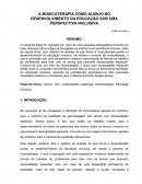 A MUSICOTERAPIA COMO AUXÍLIO NO DESENVOLVIMENTO DA EDUCAÇÃO SOB UMA PERSPECTIVA INCLUSIVA