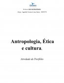 A Antropologia, Ética e cultura