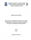 UMA ANÁLISE DAS CONDIÇÕES DE TRABALHO DOS AGENTES DE SEGURANÇA DA COLÔNIA PENAL AGRÍCOLA DE SOUSA E SEU REFLEXO NA DIGNIDADE DA PESSOA HUMANA