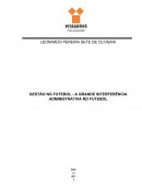 GESTÃO NO FUTEBOL A GRANDE INTERFERÊNCIA ADMINISTRATIVA NO FUTEBOL