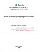 Resenha do Caso Harvard “Debatendo a expropriação do petróleo mexicano”