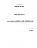 PROJETO INTERDISCIPLINAR APLICADO A CIÊNCIAS CONTÁBEIS Disciplinas Norteadoras: Ciências Sociais, Economia, Responsabilidade Social e Meio Ambiente, Teoria da Administração e Teoria da Contabilidade.