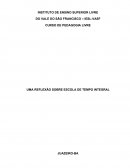 UMA REFLEXÃO SOBRE A ESCOLA DE TEMPO INTEGRAL