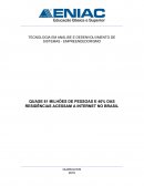 QUASE 81 MILHÕES DE PESSOAS E 40% DAS RESIDÊNCIAS ACESSAM A INTERNET NO BRASIL
