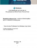 Resenha do Artigo ou Caso: A prática de falta disciplinar grave e o sistema de execução penal