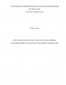 ESTUDO DE SATISFAÇÃO DE CLIENTES EM UMA EMPRESA TRANSPORTADORA LOCALIZADA NO MUNICÍPIO DE MARAU/RS