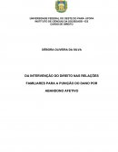 DA INTERVENÇÃO DO DIREITO NAS RELAÇÕES FAMILIARES PARA A PUNIÇÃO DO DANO POR ABANDONO AFETIVO