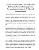 Escolas Sustentáveis e a Sistematização do Projeto Político Pedagógico na Perspectiva da Educação Ambiental