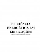 EFICIÊNCIA ENERGÉTICA EM EDIFICAÇÕES