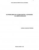 OS PROBLEMAS DA GLOBALIZAÇÃO: A EXPANSÃO DA AMERICANIZAÇÃO