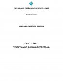 CASO CLÍNICO TENTATIVA DE SUICÍDIO (DEPRESSÃO)