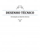 DESENHO TÉCNICO: Introdução ao desenho técnico