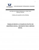 INFANTIL E ATUAÇÃO DA POLÍTICA DE ASSISTÊNCIA SOCIAL: UM DESAFIO PARA O SERVIÇO SOCIAL