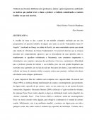 Violência nas Escolas: Reflexão entre professores, alunos e pais/responsáveis, analisando os motivos que podem levar o aluno a praticar a violência considerando o contexto familiar em que está inserido