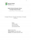 Relatório de Química - Extração Simples, Extração Ácido-Base e Extração Contínua