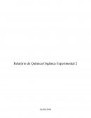 Relatório de Química Orgânica Experimental 2
