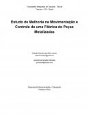 Estudo de Melhoria na Movimentação e Controle de uma Fábrica de Peças Metalizadas