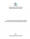 A percepção de gestores e funcionários sobre a atuação de psicólogos em organização de trabalho.