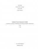 A Legislação e Normas de Segurança do Trabalho