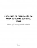 Processo de Fabricação da Agua de Coco e Suco Del Valle