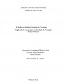 A Replicação de uma Pesquisa em Psicologia da Percepção Tempo de Reação