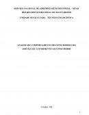 ANALISE DO COMPORTAMENTO DO CONSUMIDOR E DO SERVIÇO DE ATENDIMENTO AO CONSUMIDOR