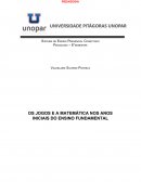 OS JOGOS E A MATEMÁTICA NOS ANOS INICIAIS DO ENSINO FUNDAMENTAL