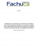 A IMPORTÂNCIA DO ENSINO DA CONSTITUIÇÃO FEDERAL NO 9 ANO DO ENSINO FUNDAMENTAL DA ESCOLA LEONEL NILO COMO FORMA DE ESTIMULAR O DESENVOLVIMENTO DE JOVENS CONSCIENTES DE SEUS DIREITOS E DEVERES