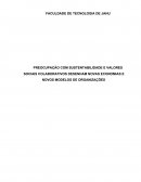 PREOCUPAÇÃO COM SUSTENTABILIDADE E VALORES SOCIAIS COLABORATIVOS DESENHAM NOVAS ECONOMIAS E NOVOS MODELOS DE ORGANIZAÇÕES