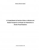 A Culpabilidade da Genitora Sobre a Influência do Estado Puerperal na Infração do Infanticídio no Direito Penal Brasileiro