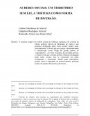 AS REDES SOCIAIS UM TERRITÓRIO SEM LEI, A TORTURA COMO FORMA DE DIVERSÃO
