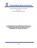 A CONTRIBUIÇÃO DOS ASSISTENTES SOCIAIS QUE ATUAM NOS PROJETOS DE HABITAÇÃO POR INTERMEDIO DO TRABALHO SOCIAL