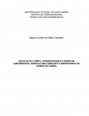 ESCOLAS DO CAMPO, APRENDIZAGEM DO SABER EM AGRONEGÓCIO, AGRICULTURA FAMILIAR E A IMPORTÂNCIA DO HOMEM NO CAMPO.