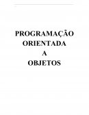 PROGRAMAÇÃO ORIENTADA A OBJETOS