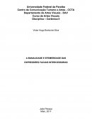 A BANALIDADE E EFEMERIDADE DAS EXPRESSÕES FACIAIS INTERCESSORAS