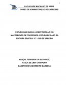 ESTUDO QUE BUSCA A IDENTIFICAÇÃO E O MAPEAMENTO DE PROCESSOS: ESTUDO DE CASO DA EDITORA GRÁFICA “X” – RIO DE JANEIRO