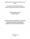 ANÁLISE DO ÍNDICE DE SEVERIDADE E CUSTOS DOS ACIDENTES DE TRÂNSITO NAS MARGINAIS PINHEIROS E TIETÊ NA CIDADE DE SÃO PAULO