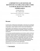 A IMPORTÂNCIA DO SISTEMA DE BENEFÍCIOS NAS ORGANIZAÇÕES COMO FATOR DE DESENVOLVIMENTO EMPRESARIAL